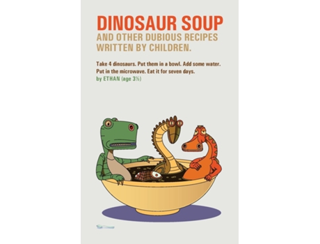 Livro Dinosaur Soup de Martin A Yeeles (Inglês)