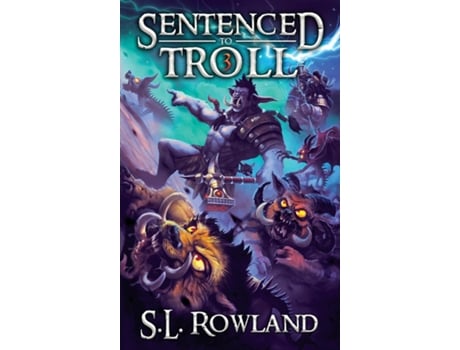 Livro Sentenced to Troll 3 de SL Rowland (Inglês)