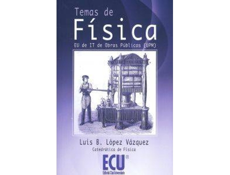 Livro Temas de física de Luis B. López Vázquez
