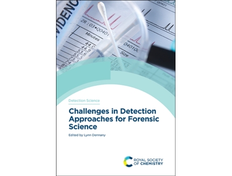 Livro challenges in detection approaches for forensic science de edited by lynn dennany (inglês)