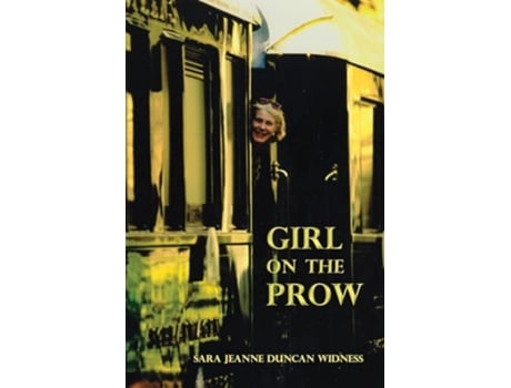 Livro Girl on the Prow de Sara Jeanne Duncan Widness (Inglês)