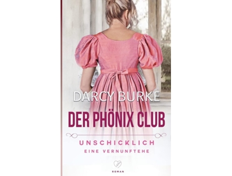 Livro Unschicklich Eine Vernunftehe De Darcy Burke (alemão)