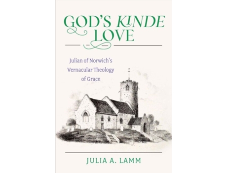 Livro god's kinde love de julia a. lamm (inglês)