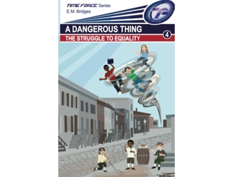 Livro A Dangerous Thing The Struggle To Equality De Em Bridges (inglês)