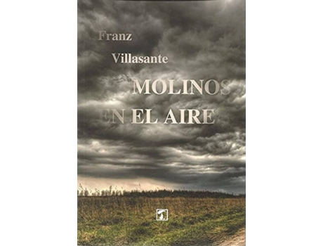 Livro Molinos En El Aire de Fran Villasante (Espanhol)