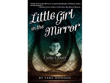 Livro Little Girl in the Mirror Cathys Story de Tara Mondou (Inglês)