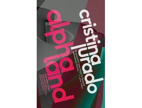 Livro Alphaland and Other Tales de Cristina Jurado (Inglês)
