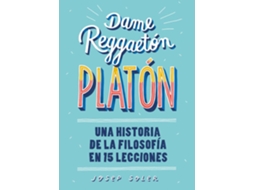 Livro Dame Reggaeton, Platón de Josep Soler (Espanhol)