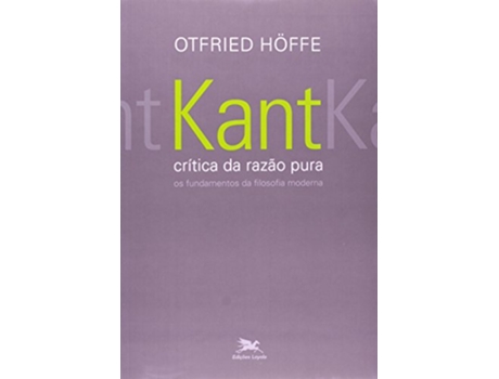 Livro Kant Critica Da Razao Pura - Os Fundamentos Da Fi de Otfried Hoffe (Português do Brasil)