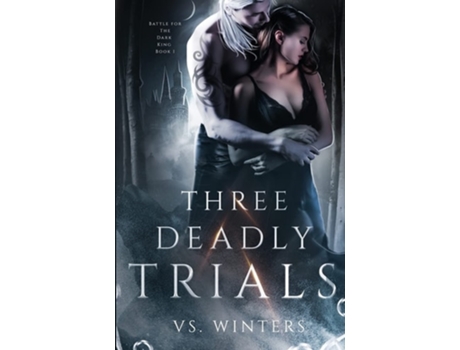Livro Three Deadly Trials Battle For The Dark King De V S Winters (inglês)
