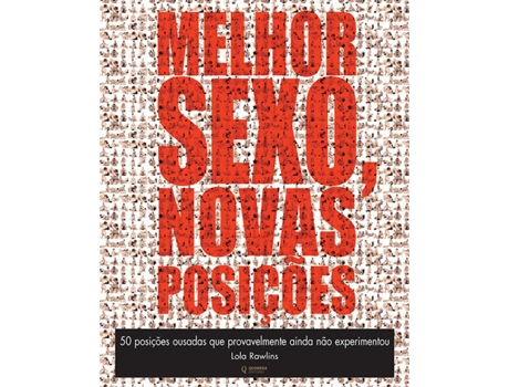 Livro Melhor Sexo, Novas Posiçoes de Lola Rawlins (Portugués)