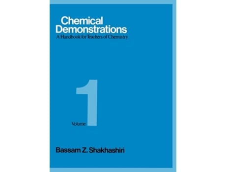 Livro Chemical Demonstrations, Volume One De Bassam Z Shakhashiri (inglês - Capa Dura)