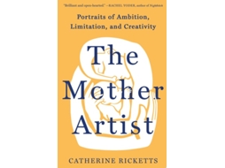 Livro The Mother Artist De Catherine Ricketts (inglês - Capa Dura)