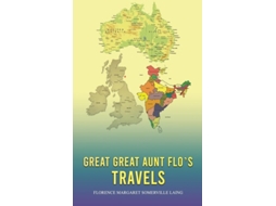 Livro Great Great Aunt Flos Travels de Florence Margaret Somerville-Laing (Inglês)