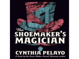 Livro The Shoemakers Magician de Cynthia Pelayo (Inglês)