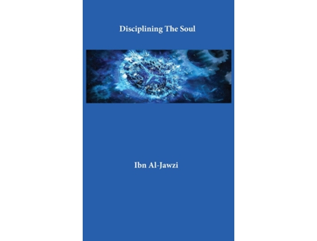 Livro Disciplining The Soul De Ibn Al-jawzi (inglês)