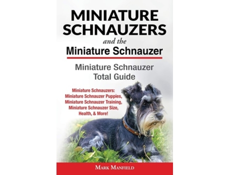 Livro Miniature Schnauzers And The Miniature Schnauzer de Mark Manfield (Inglês)