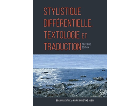 Livro Stylistique Differentielle, Textologie et Traduction de Marie-Christine Aubin e Egan Valentine (Francês)