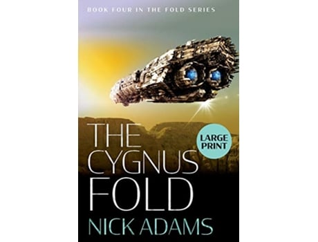 Livro The Cygnus Fold Large Print Edition The Fold de Nick Adams (Inglês)