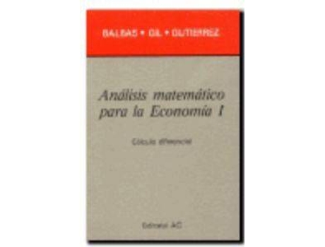 Livro Análisis Matemático Para La Economía I de Gutierrez Valdeon Balbas De La Corte (Espanhol)