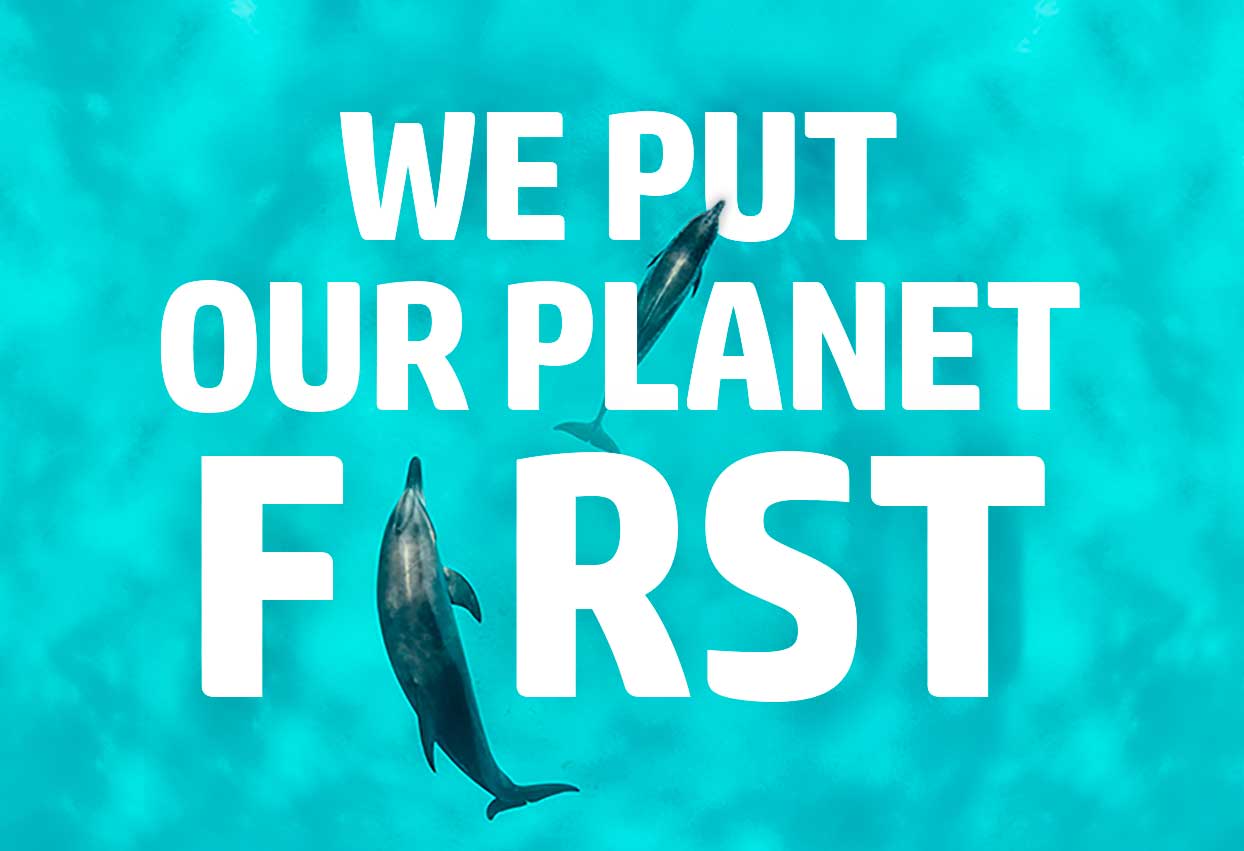 We Put our planet first