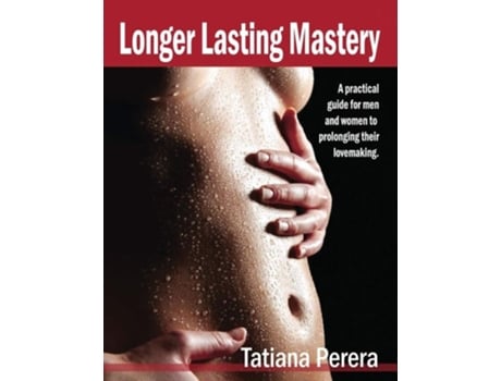 Livro Longer Lasting Mastery De Tatiana Perera (inglês)