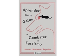 Livro Aprender Com Os Gatos A Combater O Fascismo De Stewart Brittlestar Reynolds (português)