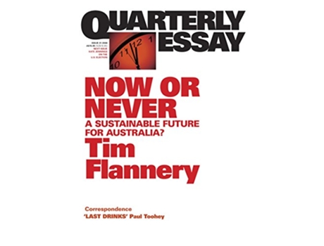 Livro Now or Never A Sustainable Future for Australia Quarterly Essay 31 de Flannery Tim (Inglês)