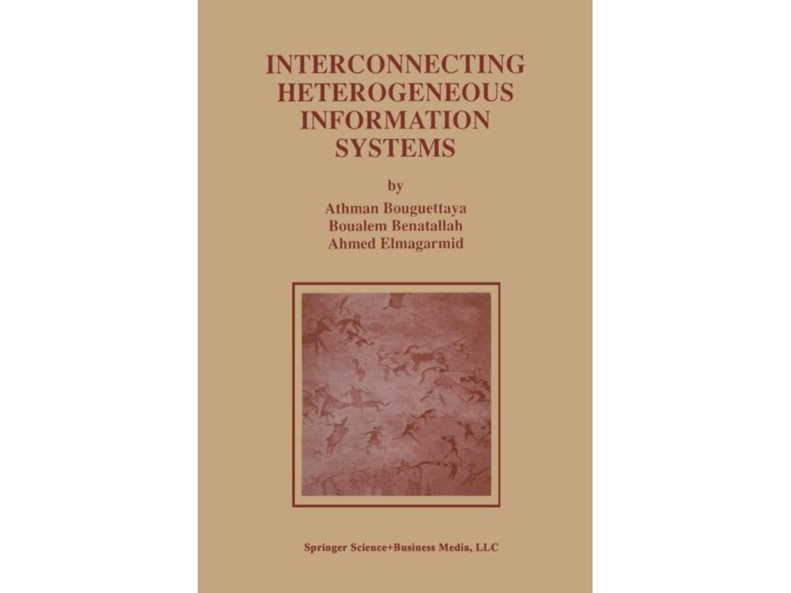 Livro Interconnecting Heterogeneous Information Systems De Athman Bouguettaya (inglês)