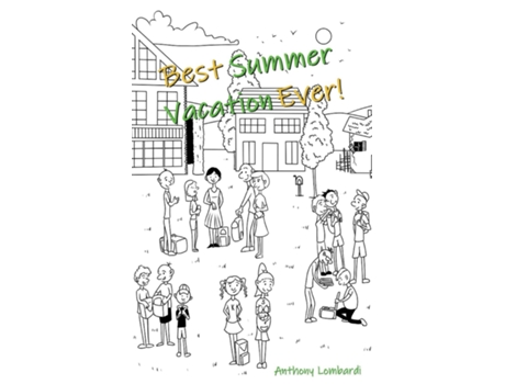 Livro Best Summer Vacation Ever de Anthony Lombardi (Inglês)