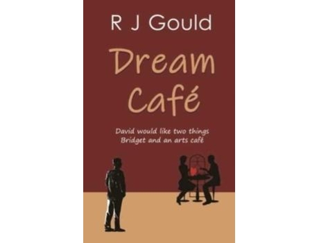 Livro Dream Cafe De R J Gould (inglês)