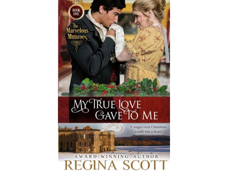 Livro My True Love Gave To Me De Regina Scott (inglês)