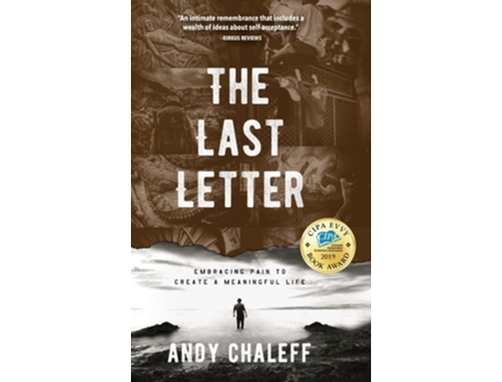Livro The Last Letter Embracing Pain To Create A Meaningful Life De Andy Chaleff (inglês - Capa Dura)