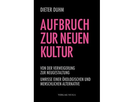 Livro Aufbruch zur neuen Kultur German Edition de Dieter Duhm (Alemão)