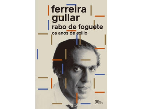 Livro Rabo De Foguete Os Anos De Exílio De Ferreira Gullar (português Do Brasil)