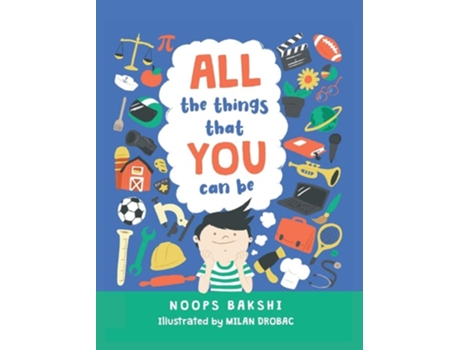 Livro All The Things That You Can Be De Noops Bakshi (inglês - Capa Dura)