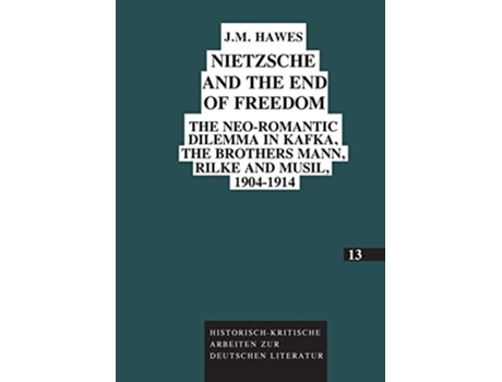 Livro Nietzsche and the End of Freedom de James Hawes (Inglês)