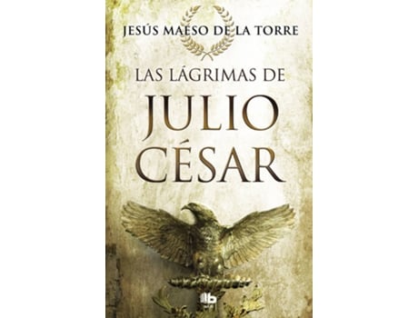 Livro Las Lágrimas De Julio Cesar de Jesús Maeso De La Torre