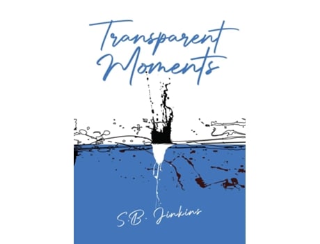 Livro Transparent Moments de SB Jinkins (Inglês)
