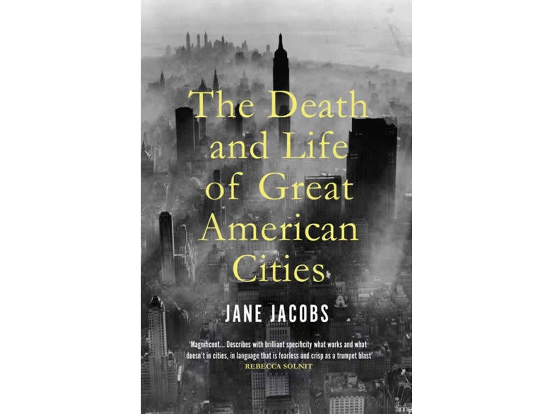 Livro The Death And Life Of Great American Cities De Jane Jacobs