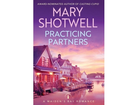 Livro Practicing Partners de Mary Shotwell (Inglês - Capa Dura)