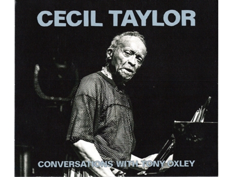 CD Cecil Taylor - Conversations With Tony Oxley