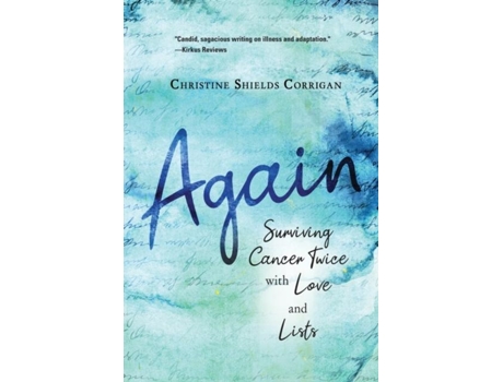 Livro Again Surviving Cancer Twice With Love And Lists De Corrigan, Christine Shields Et Al. (inglês)