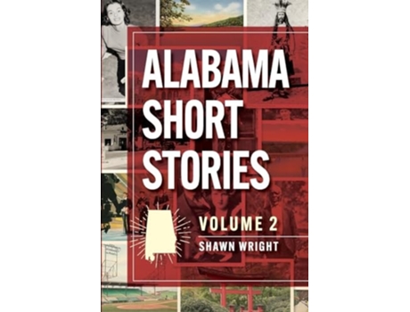 Livro Alabama Short Stories Volume 2 de Shawn Wright (Inglês)
