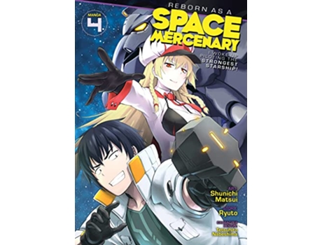 Livro Reborn as a Space Mercenary I Woke Up Piloting the Strongest Starship! Vol. 4 de Ryuto (Inglês)