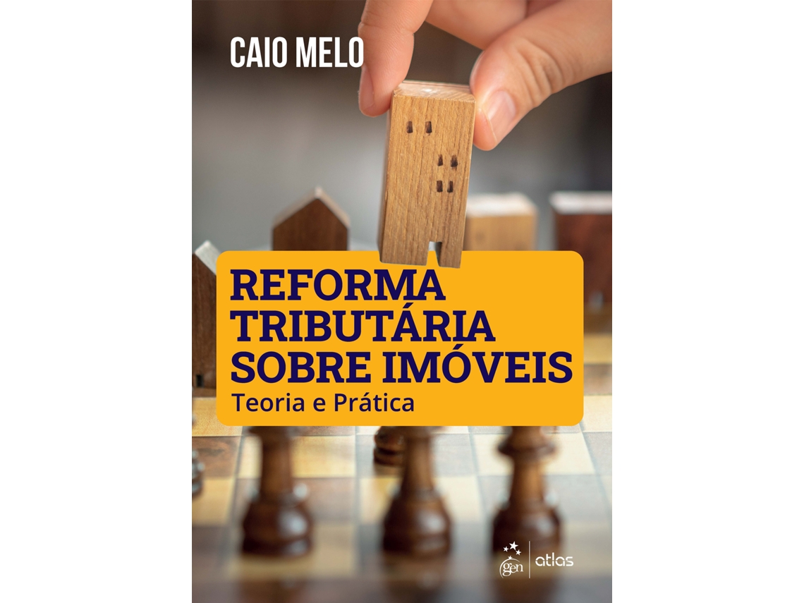 Livro Reforma Tributária Sobre Imóveis Teoria E Prática De Caio Melo (português)