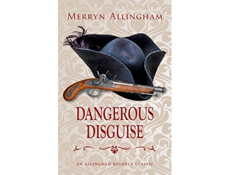 Livro Dangerous Disguise A Regency Romance Allingham Regency Classics de Merryn Allingham (Inglês)