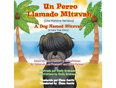 Livro Un Perro Llamado Mitzvah A Dog named Mitzvah 1 Spanish Edition de Deborah Lee Prescott e Ellen Felman (Espanhol)