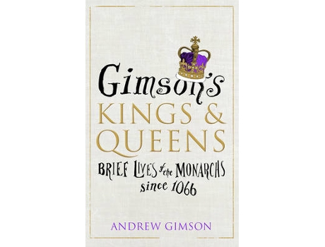Livro gimsons kings and queens de andrew gimson (inglês)