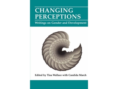 Livro Changing Perceptions: Writings on Gender and Development de Tina Wallace ( Inglês )